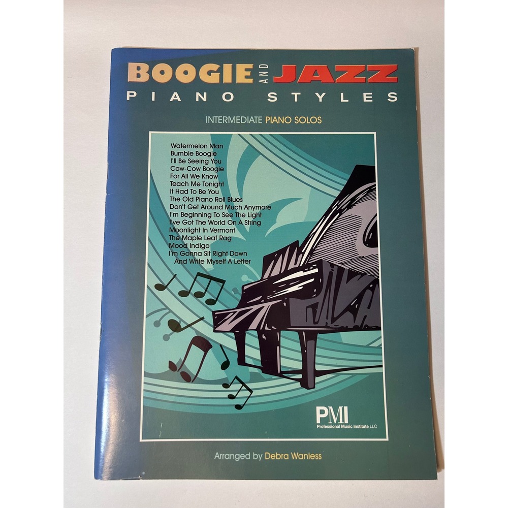 Boogie and Jazz Piano Styles Intermediate Piano Solos Arr by Debra Wanless 2007